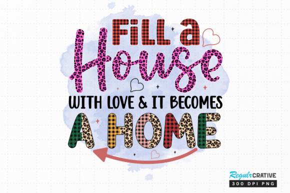 Download Fill a House with Love and It Becomes a - Premium Resources
