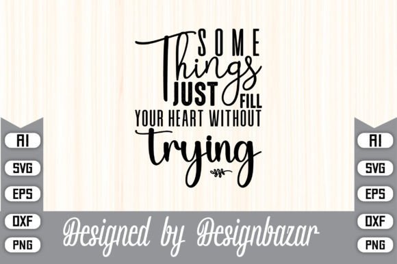 Download Some Things Just Fill Your Heart Without - Fill Collection